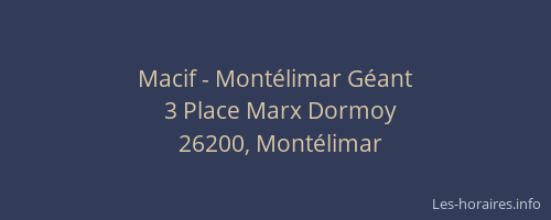 Macif - Montélimar Géant