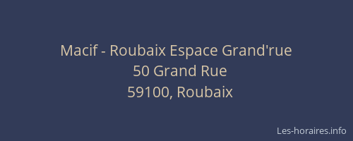 Macif - Roubaix Espace Grand'rue