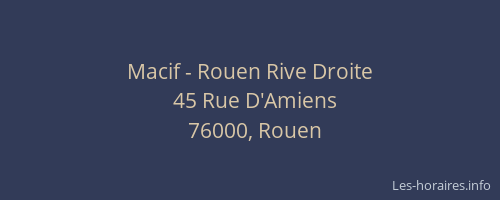 Macif - Rouen Rive Droite