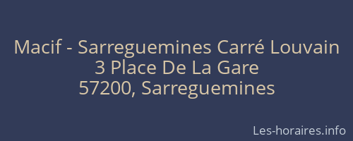 Macif - Sarreguemines Carré Louvain