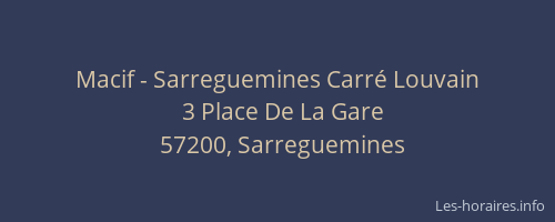 Macif - Sarreguemines Carré Louvain