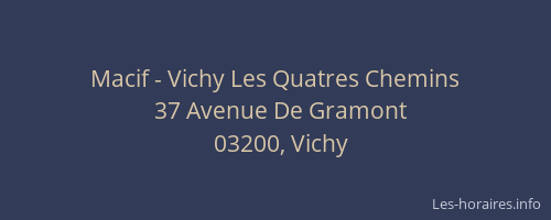 Macif - Vichy Les Quatres Chemins