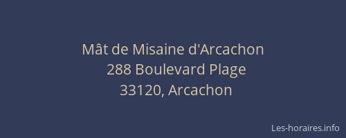 M&acirc;t de Misaine d'Arcachon