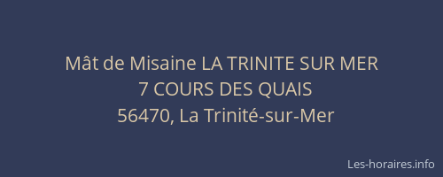 M&acirc;t de Misaine LA TRINITE SUR MER