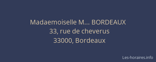 Madaemoiselle M... BORDEAUX