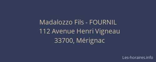 Madalozzo Fils - FOURNIL