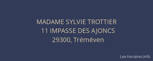 MADAME SYLVIE TROTTIER
