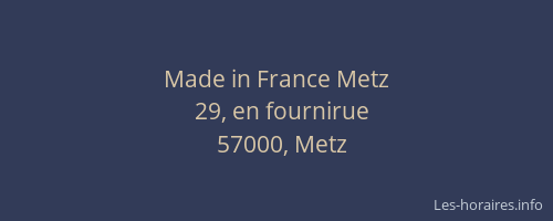 Made in France Metz