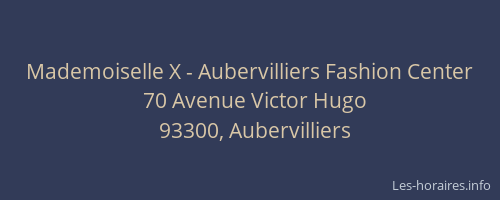 Mademoiselle X - Aubervilliers Fashion Center