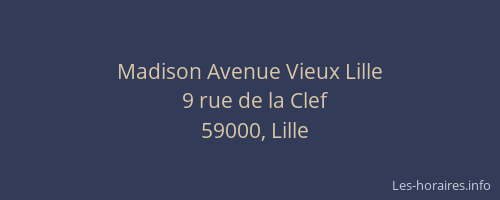 Madison Avenue Vieux Lille