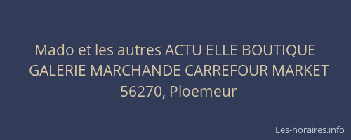 Mado et les autres ACTU ELLE BOUTIQUE