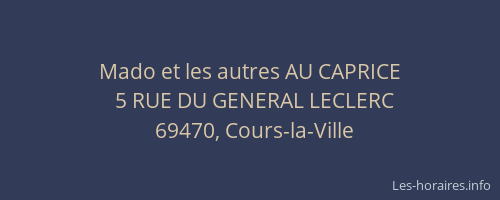 Mado et les autres AU CAPRICE