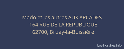 Mado et les autres AUX ARCADES