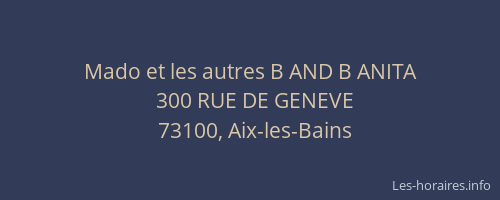 Mado et les autres B AND B ANITA