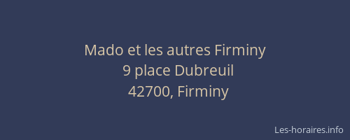 Mado et les autres Firminy