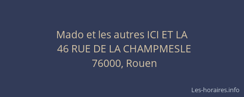 Mado et les autres ICI ET LA