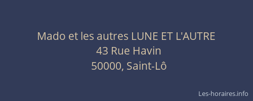 Mado et les autres LUNE ET L'AUTRE