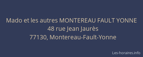 Mado et les autres MONTEREAU FAULT YONNE