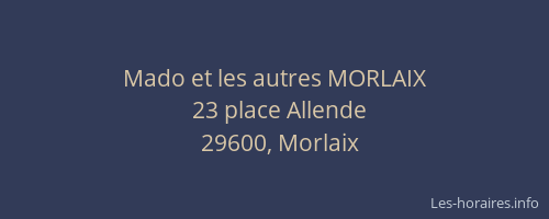 Mado et les autres MORLAIX