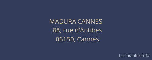 MADURA CANNES