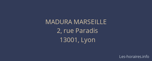 MADURA MARSEILLE