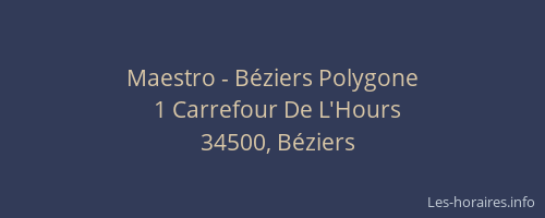 Maestro - Béziers Polygone