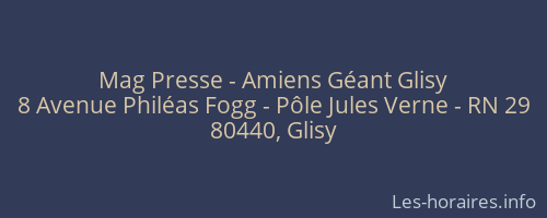 Mag Presse - Amiens Géant Glisy