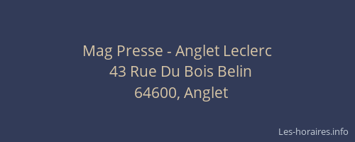 Mag Presse - Anglet Leclerc