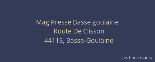 Mag Presse Basse goulaine