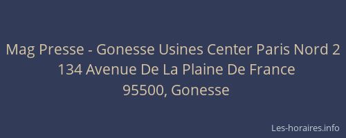 Mag Presse - Gonesse Usines Center Paris Nord 2