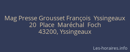 Mag Presse Grousset François  Yssingeaux