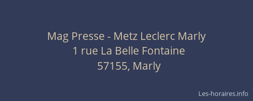 Mag Presse - Metz Leclerc Marly