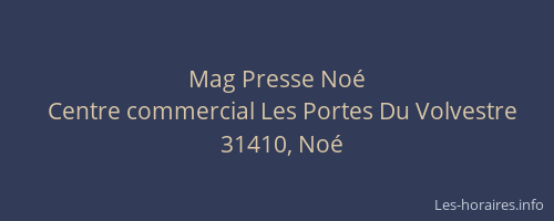 Mag Presse Noé