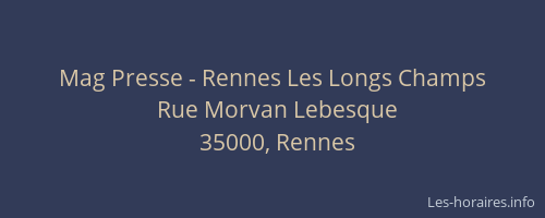 Mag Presse - Rennes Les Longs Champs