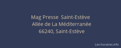 Mag Presse  Saint-Estève