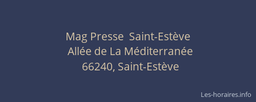Mag Presse  Saint-Est&egrave;ve