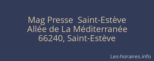 Mag Presse  Saint-Estève