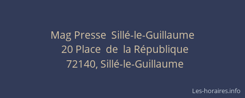 Mag Presse  Sill&eacute;-le-Guillaume