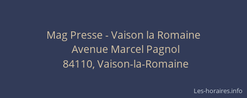 Mag Presse - Vaison la Romaine