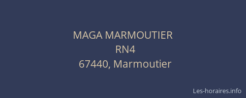 MAGA MARMOUTIER
