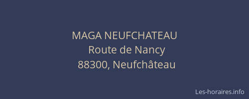 MAGA NEUFCHATEAU