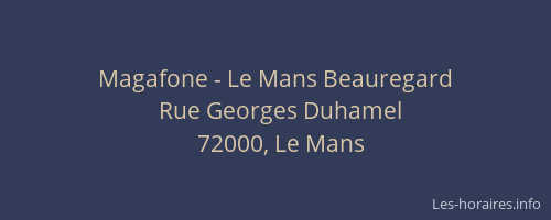 Magafone - Le Mans Beauregard