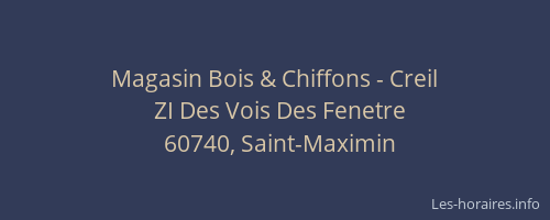 Magasin Bois & Chiffons - Creil