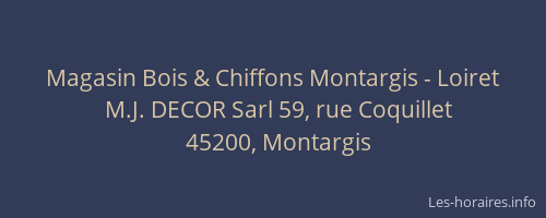 Magasin Bois & Chiffons Montargis - Loiret