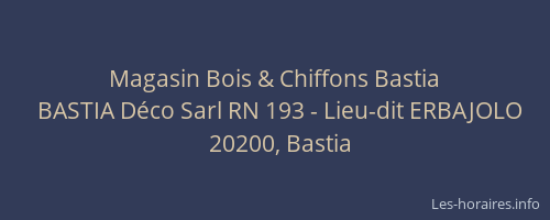 Magasin Bois & Chiffons Bastia
