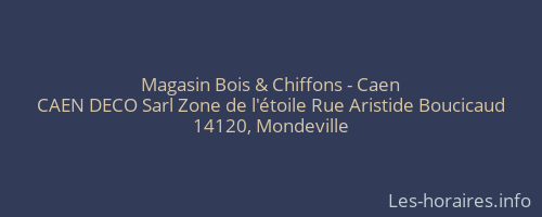 Magasin Bois & Chiffons - Caen