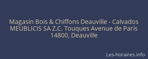 Magasin Bois & Chiffons Deauville - Calvados