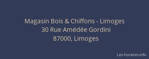 Magasin Bois & Chiffons - Limoges