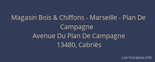 Magasin Bois & Chiffons - Marseille - Plan De Campagne