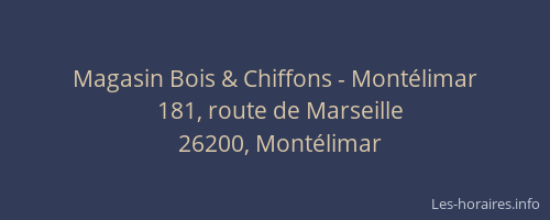 Magasin Bois & Chiffons - Montélimar